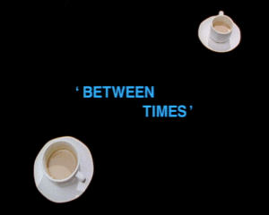 Between Times (1993)