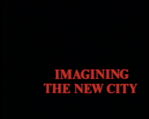 Imagining the New City Utopias (1989)